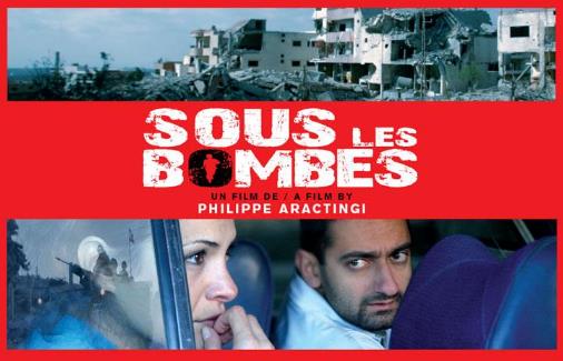 Under the Bombs Sous les bombes Philippe Aractingi